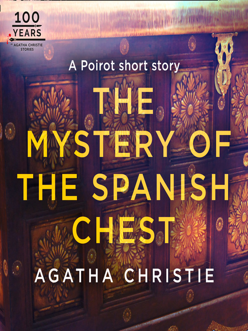 Title details for The Mystery of the Spanish Chest by Agatha Christie - Wait list